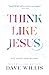 Think Like Jesus for Young ...