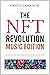 The NFT Revolution: Music E...