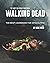 The Most Delicious Food from Walking Dead: The Best Cookbook for Apocalypse