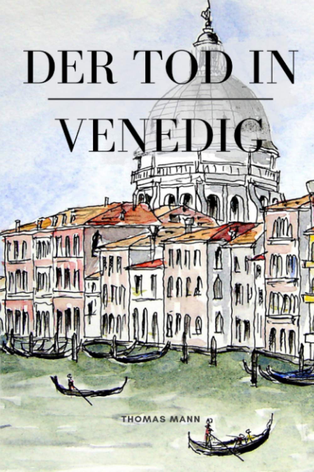 Der Tod in Venedig: Death in Venice