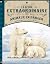 Le Livre extraordinaire des animaux en danger by Genevieve Morgan Le Livre extraordinaire des animaux en danger by Genevieve Morgan