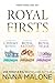 Royal Firsts: Royal Romance (Royals Undercover, #1; Royals United, #1; Royals Undone, #1)