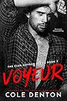 Voyeur by Cole Denton