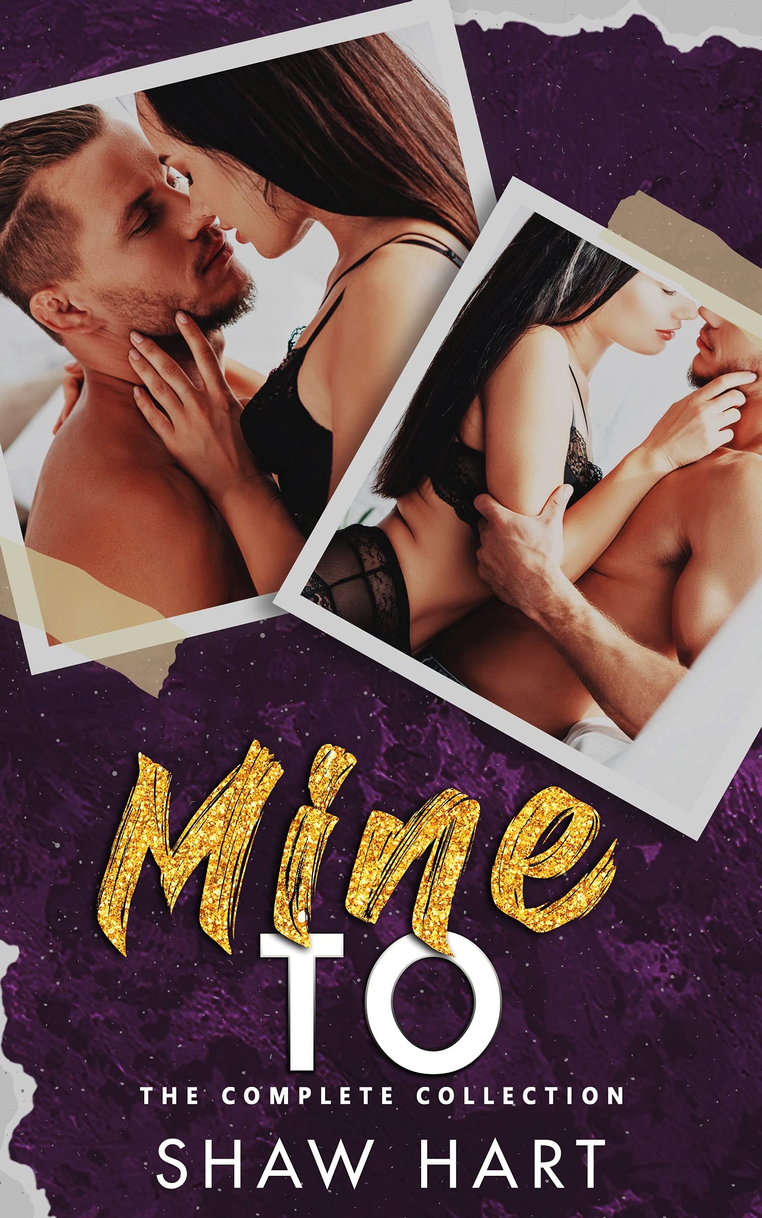 Mine to: The Complete Collection (Mine, #1-4)