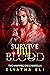Survive My Blood: Two Vampi...