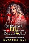 Survive My Blood: Two Vampires, One Cinderella