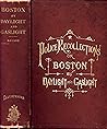 Police records and recollections, or, Boston by daylight and gaslight: for two hundred and forty years