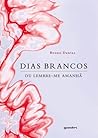 Dias Brancos - ou...