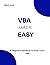 VBA MADE EASY: A Beginner's...