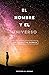 El Hombre Y El Universo: Un...