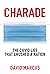 Charade: The Covid Lies Tha...