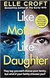 Like Mother, Like Daughter by Elle Croft
