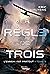 La r�gle de trois - Tome 2: L'ennemi est partout (