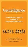 Gentelligence: Th...