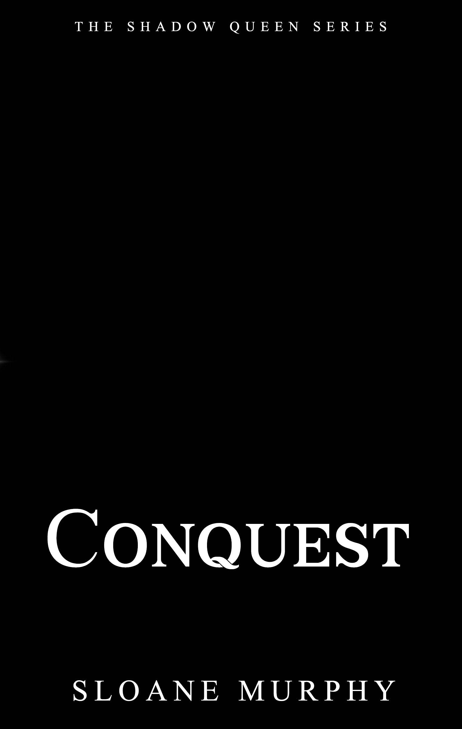 Conquest (The Shadow Queen Series #2; The Seven Realms Saga #11)