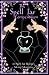 The Spell Jar Compendium by Mercy Morgana