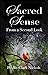 Sacred Sense: From a Second...