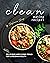 Clean Eating Recipes: Delic...