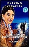 Braving Veracity: Personal Essays by Brandywine Women Writers, Volume 2