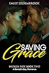 Saving Grace: A Barrett's Bay Romance (Broken Fate Book 2) Saving Grace: A Barrett's Bay Romance (Broken Fate Book 2)