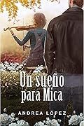 Un sueño para Mica