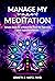 Manage My Meditation by Kenneth J. Martz