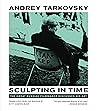 Sculpting in Time by Andrei Tarkovsky