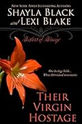 Their Virgin Hostage (Masters of Ménage, #5)