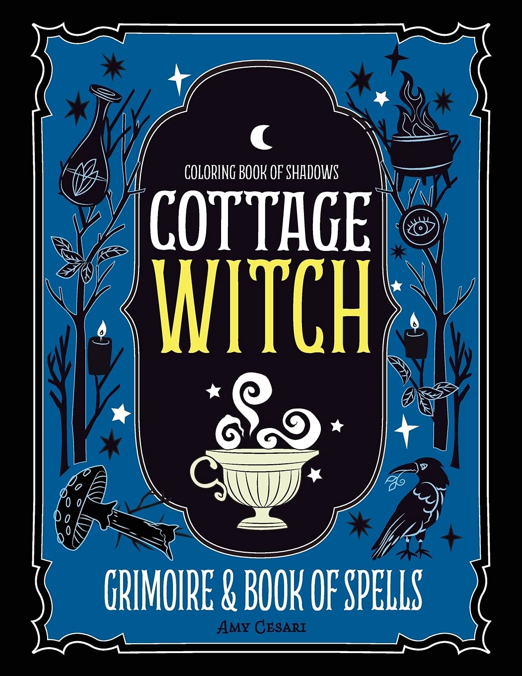 Coloring Book of Shadows: Cottage Witch Grimoire & Book of Spells (Guided Grimoire)