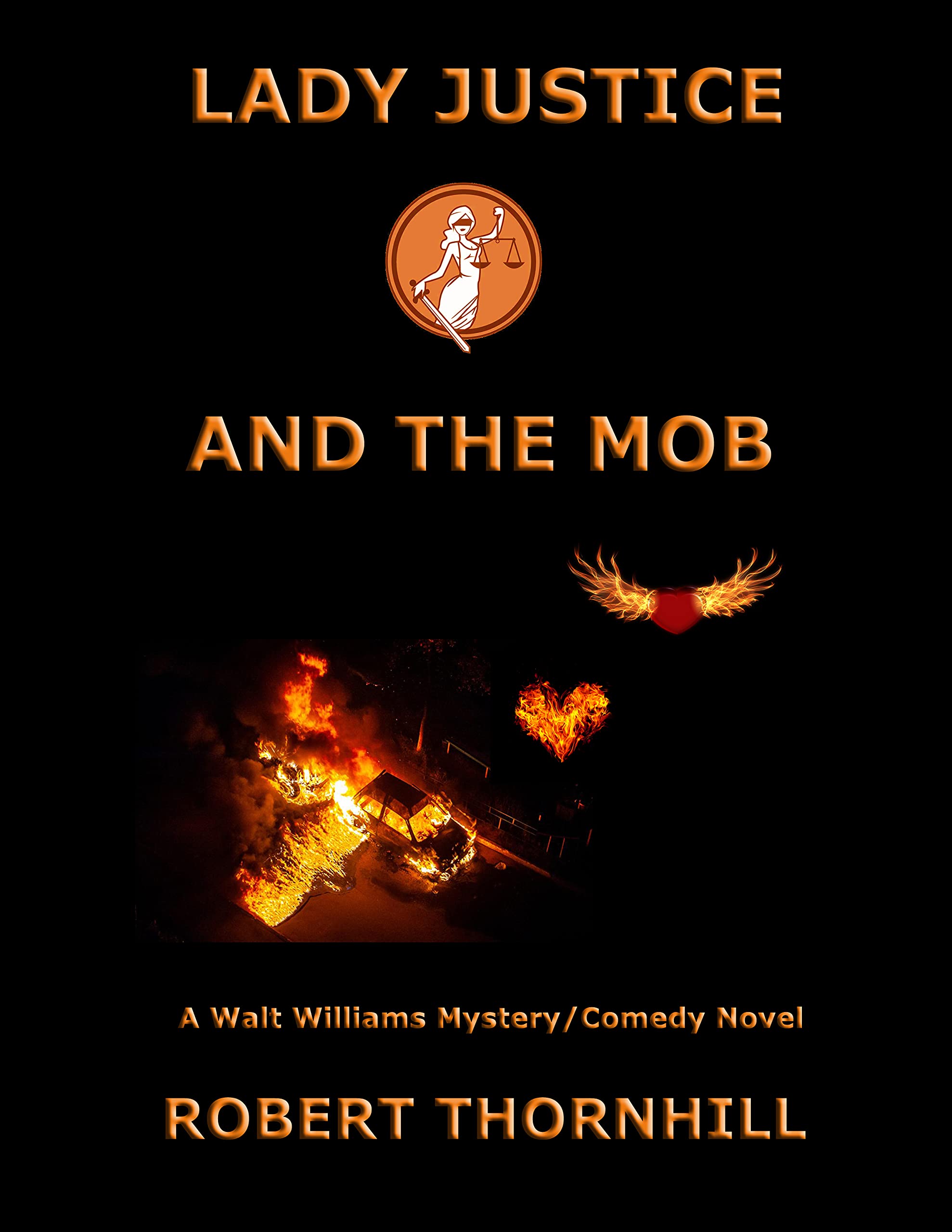 Lady Justice and the Mob (Kindle Edition)