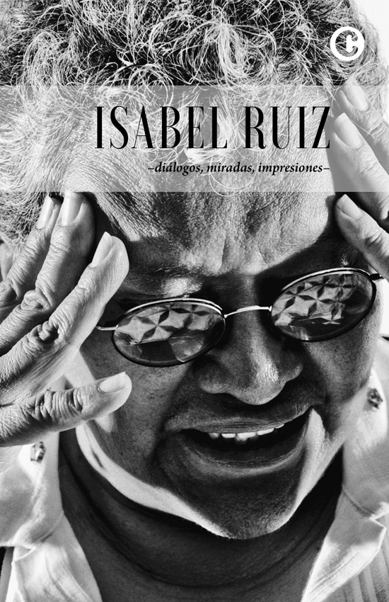 Isabel Ruiz: Diálogos, miradas, impresiones