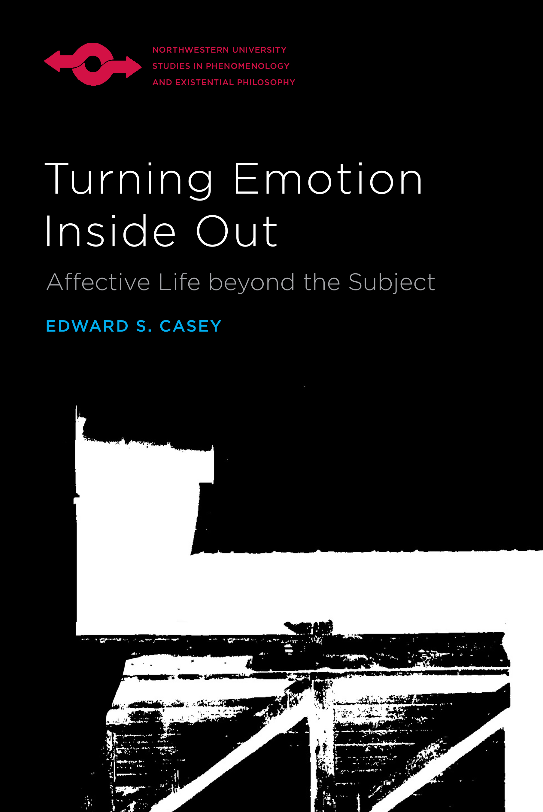 Turning Emotion Inside Out: Affective Life beyond the Subject (Studies in Phenomenology and Existential Philosophy)