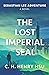 The Lost Imperial Seal