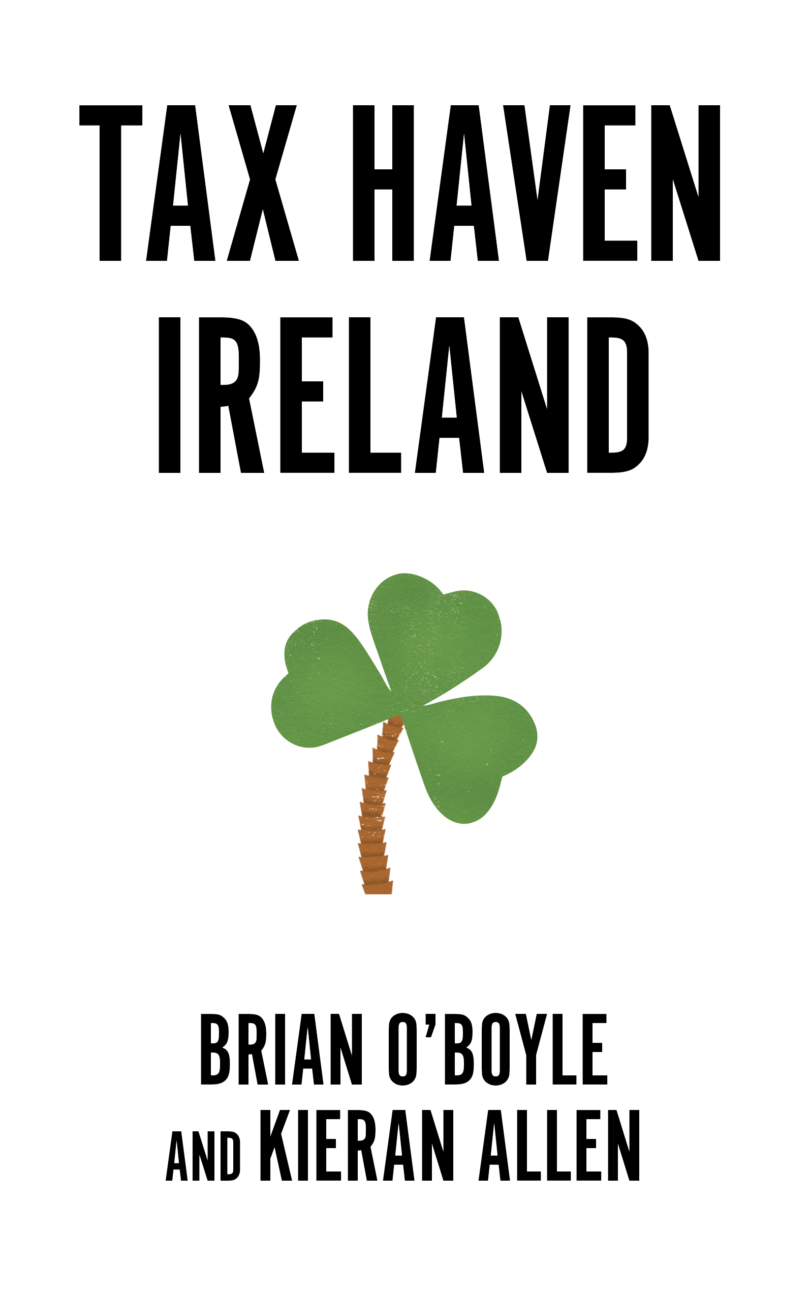 Tax Haven Ireland (Paperback)