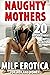 NAUGHTY MOTHERS (20 HOT ERO...