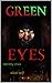 GREEN EYES: identity crisis