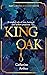 King Oak by Catherine   Arthur King Oak by Catherine   Arthur