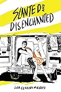 Slanted and Disenchanted (The Disenchanted, #1)