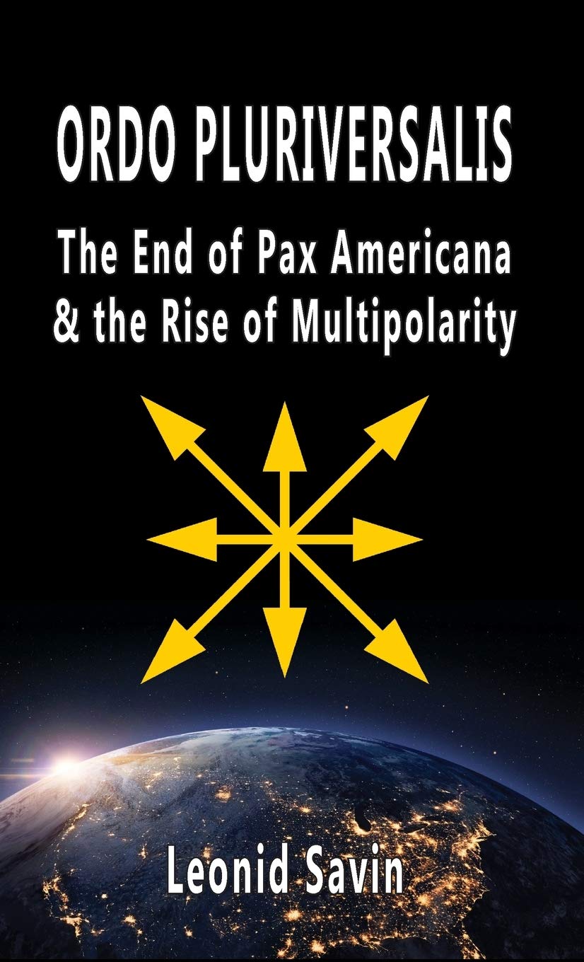 Ordo Pluriversalis: The End of Pax Americana and the Rise of Multipolarity (Hardcover)