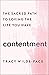 Contentment: The Sacred Pat...