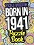 You Were Born In 1941 Puzzl...