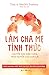 Làm Cha Mẹ Tỉnh Thức by Shefali Tsabary