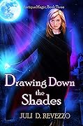 Drawing Down the Shades