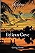 Pelican Cove by J.B. Arthur