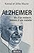 Alzheimer. Vie d'un Medecin, Histoire d'une Maladie by Konrad Maurer
