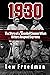 1930: The Story of a Baseba...