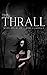 The Thrall by Jessica Gadziala