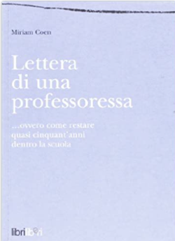 Lettera di una professoressa… ovvero come restare quasi cinquant’anni dentro la scuola