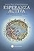 Esperanza Activa: Cómo afrontar el desastre mundial sin volvernos locos
