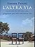 L’altra via